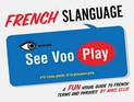 French Slanguage: A Fun Visual Guide to French Terms and Phrases