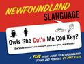 Newfoundland Slanguage: A Fun Visual Guide to Newfoundland Terms and Phrases