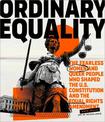 Ordinary Equality: The Fearless Women and Queer People Who Shaped the U.S. Constitution and the Equal Rights Amendment