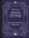 Tales from the Witch's Cottage: Coloring Book