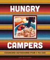 Hungry Campers, new edition: Cooking Outdoors for 1 to 100