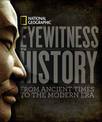Eyewitness to History: From Ancient Times to the Modern Era