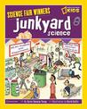 Junkyard Science  (Science Fair Winners)