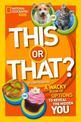 This or That?: The Wacky Book of Choices to Reveal the Hidden You (This or That )