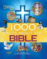 1,000 Facts About the Bible (1,000 Facts About)