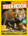 Mission: Tiger Rescue: All About Tigers and How to Save Them (Mission: Animal Rescue)