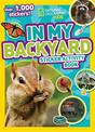 National Geographic Kids In My Backyard Sticker Activity Book: Over 1,000 Stickers!