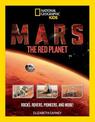 Mars: The Red Planet: Rocks, Rovers, Pioneers, and More! (Science & Nature)