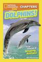 National Geographic Kids Chapters: My Best Friend is a Dolphin! (National Geographic Kids Chapters )