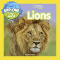 Explore My World: Lions (Explore My World)