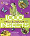 1000 Facts About Insects (100 Facts About...)