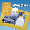 Little Kids First Board Book Weather (National Geographic Kids)