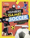 It's a Numbers Game: Soccer (It's a Numbers Game)