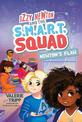 Izzy Newton and the S.M.A.R.T. Squad: Newton's Flaw (Izzy Newton, Book 2)