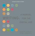 Writing: A Manual for the Digital Age, Comprehensive, 2009 MLA Update Edition