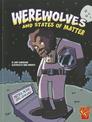 Werewolves and States of Matter (Monster Science)