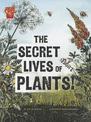 Secret Lives of Plants (Adventures in Science)