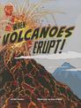 When Volcanoes Erupt (Adventures in Science)