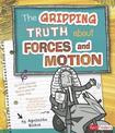 Gripping Truth About Forces and Motion (Lol Physical Science)