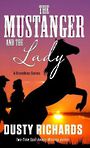 The Mustanger and the Lady (Large Print)