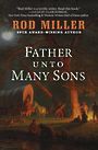 Father Unto Many Sons (Large Print)