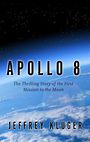 Apollo 8: The Thrilling Story of the First Mission to the Moon (Large Print)