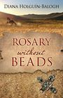 Rosary Without Beads (Large Print)