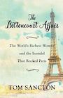 The Bettencourt Affair: The Worlds Richest Woman and the Scandal That Rocked Paris (Large Print)