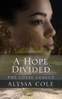 A Hope Divided (Large Print)
