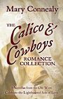 The Calico and Cowboys Romance Collection: Love Is a Lighthearted Adventure in Eight Novellas from the Old West (Large Print)