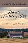 Return to Huckleberry Hill (Large Print)
