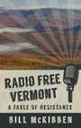Radio Free Vermont: A Fable of Resistance (Large Print)