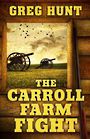 The Carroll Farm Fight (Large Print)