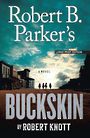 Robert B. Parkers Buckskin (Large Print)