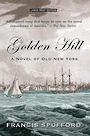 Golden Hill: A Novel of Old New York (Large Print)