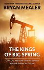 The Kings of Big Spring: God, Oil, and One Familys Search for the American Dream (Large Print)