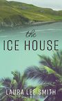 The Ice House (Large Print)