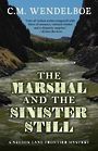 The Marshal and the Sinister Still (Large Print)