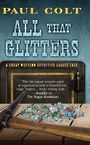 All That Glitters (Large Print)