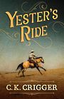 Yesters Ride (Large Print)