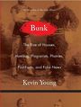 Bunk: The Rise of Hoaxes, Humbug, Plagiarists, Phonies, Post-Facts, and Fake News (Large Print)