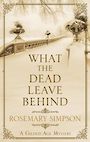 What the Dead Leave Behind (Large Print)