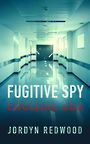 Fugitive Spy (Large Print)
