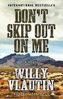 Dont Skip Out on Me (Large Print)