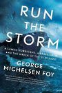 Run the Storm: A Savage Hurricane, a Brave Crew, and the Wreck of the SS El Faro (Large Print)