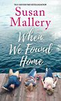 When We Found Home (Large Print)