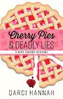 Cherry Pies & Deadly Lies (Large Print)