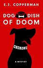 Dog Dish of Doom (Large Print)