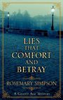 Lies That Comfort and Betray (Large Print)