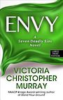 Envy: A Seven Deadly Sins Novel (Large Print)